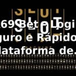k69 Bet - Login Seguro e Rápido na Plataforma de Apostas k69 Bet - Login Seguro e Rápido na Plataforma de Apostas